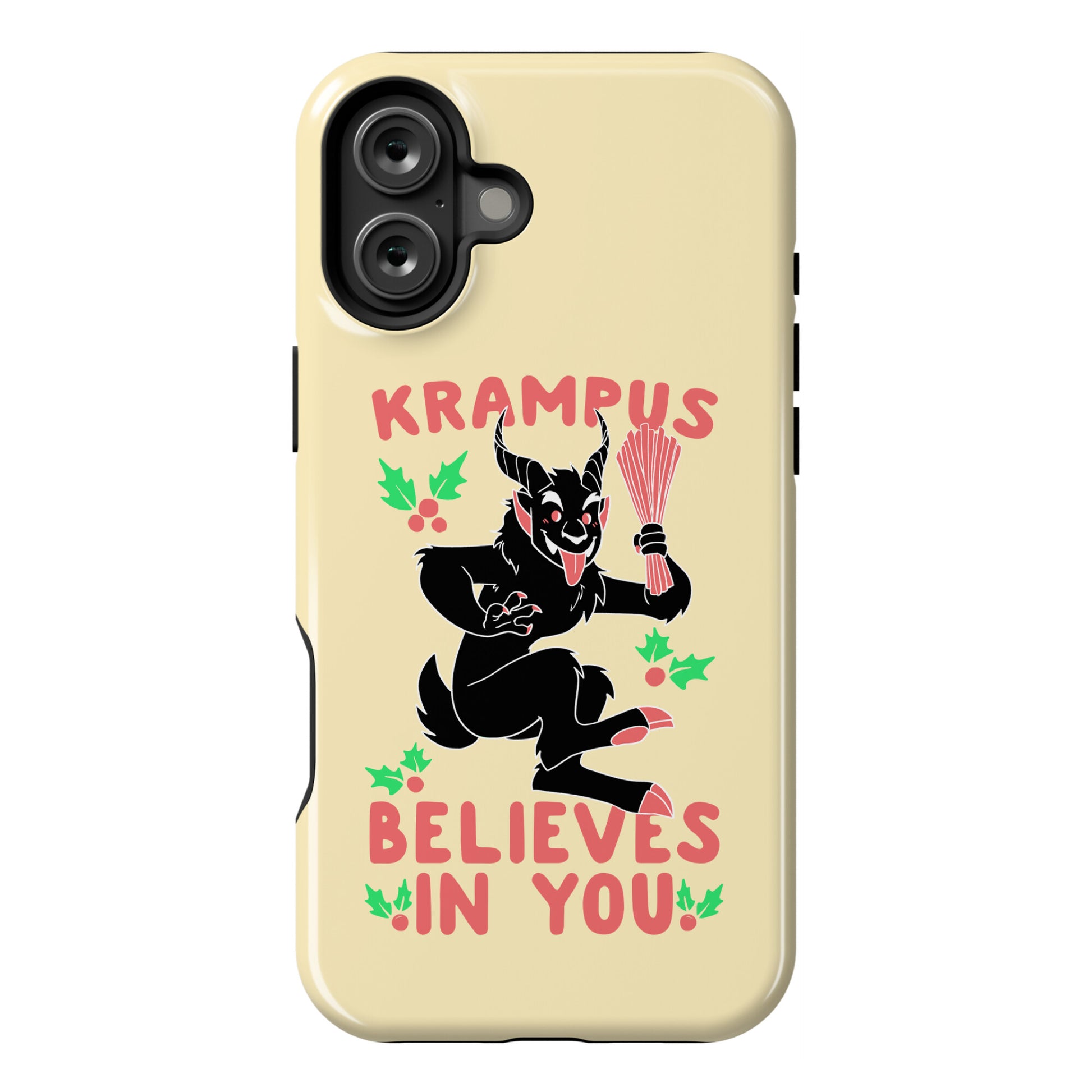 Krampus Believes in You Phone Case