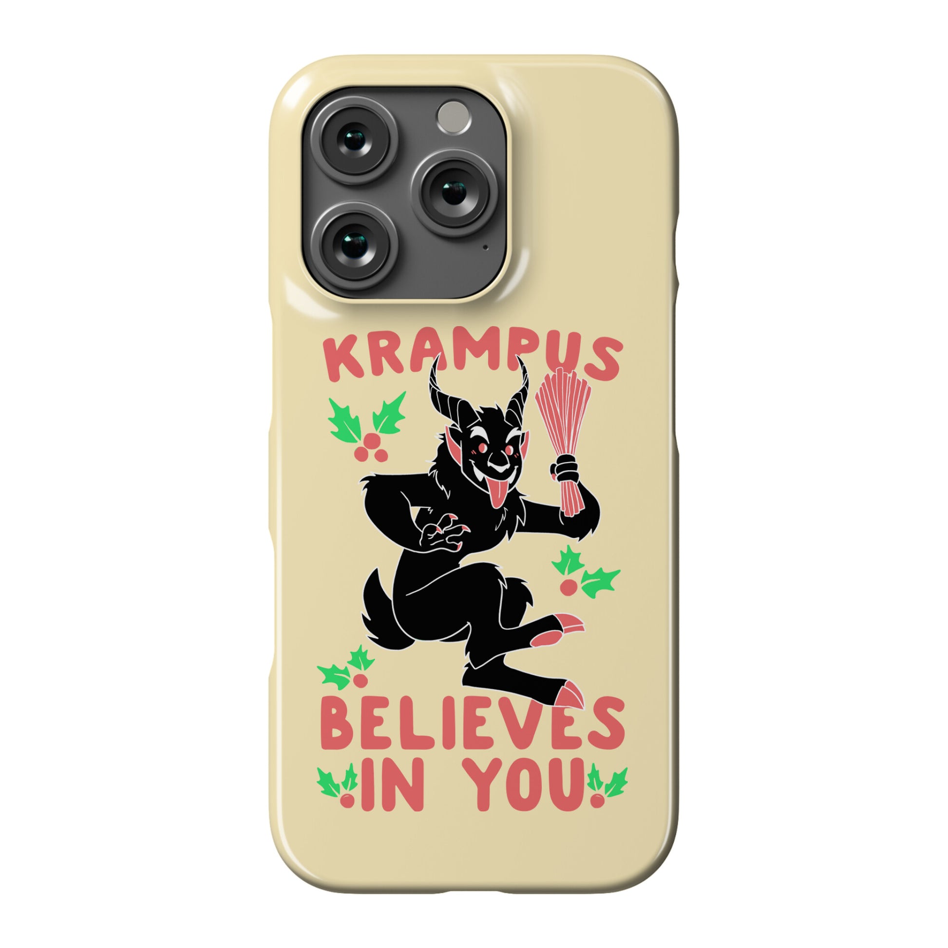 Krampus Believes in You Phone Case