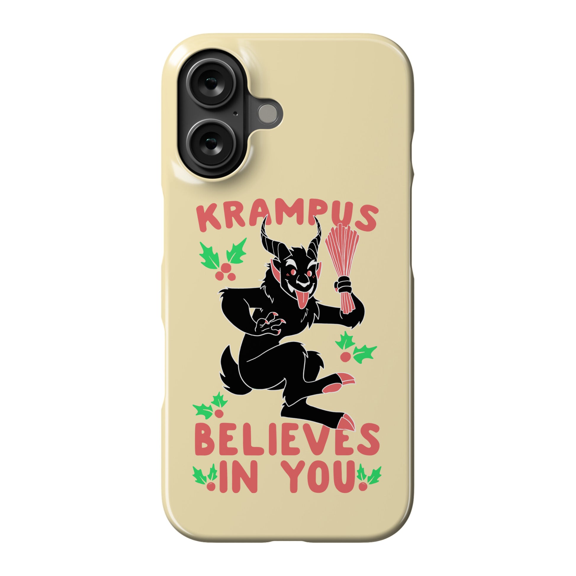 Krampus Believes in You Phone Case