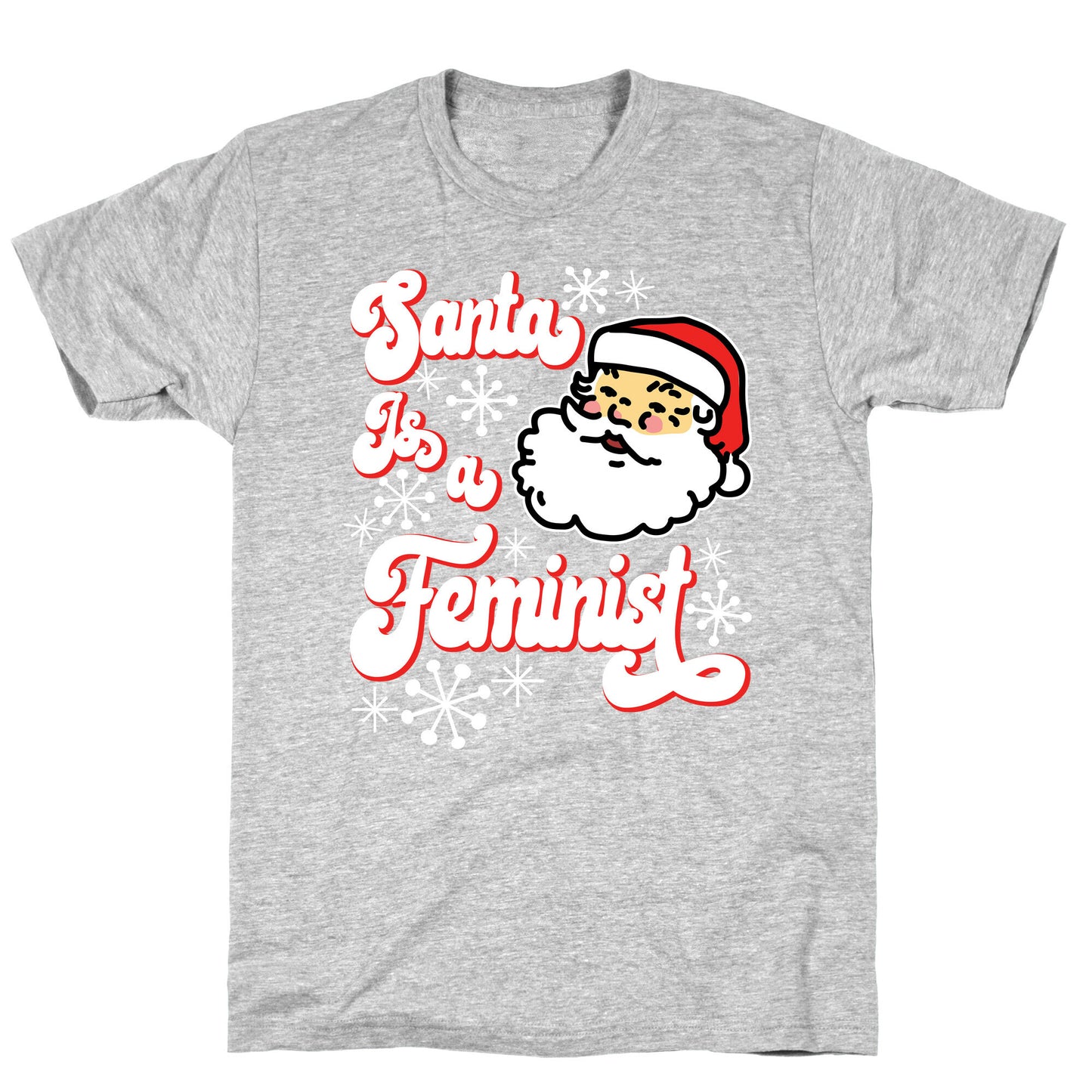 Santa Is a Feminist T-Shirt