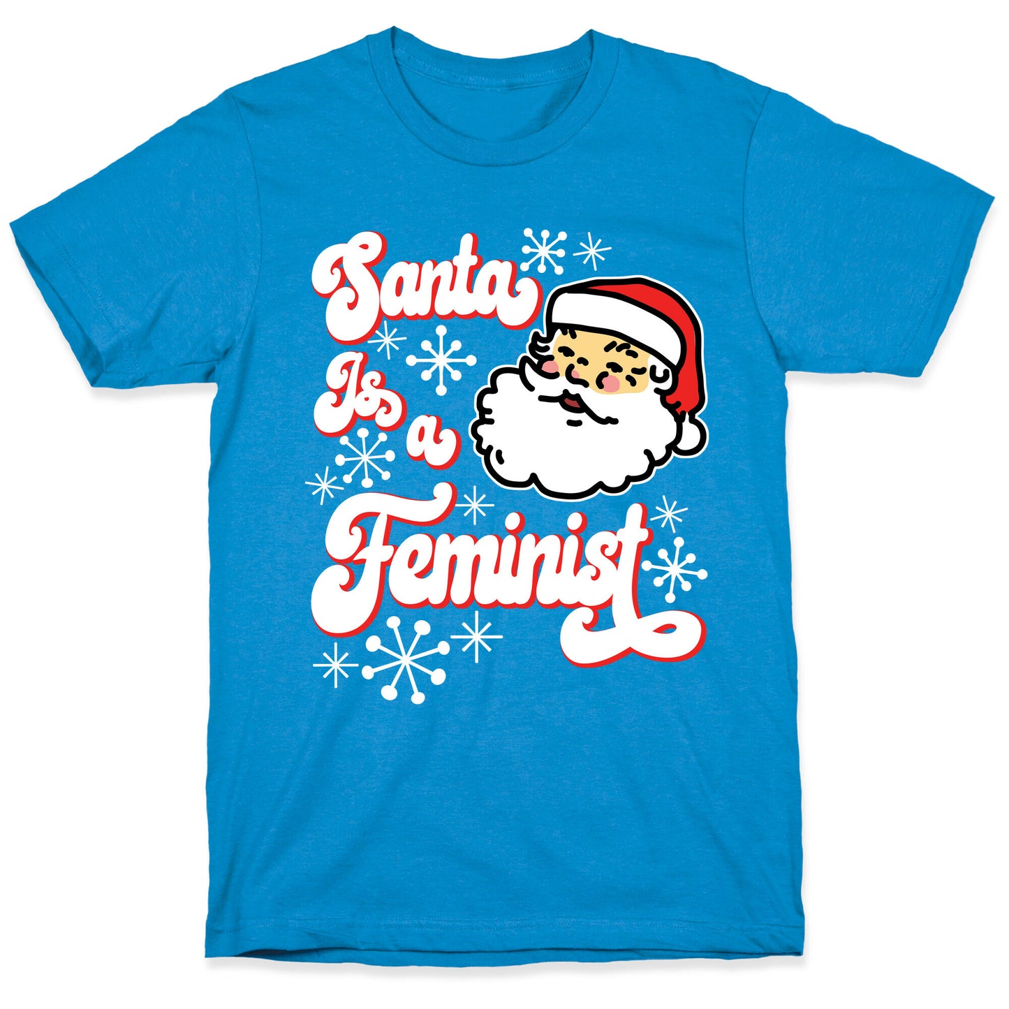 Santa Is a Feminist T-Shirt