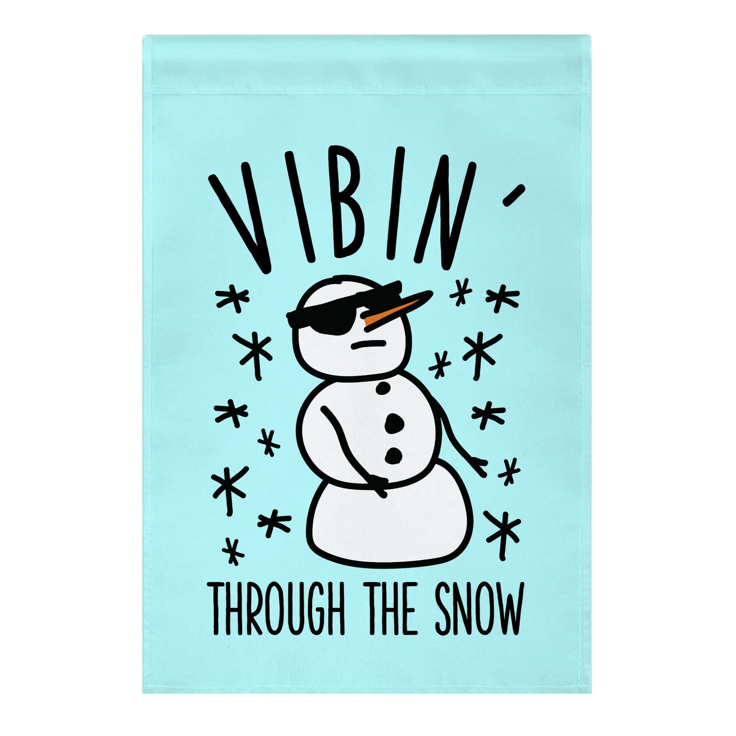 Vibin' Through The Snow Garden Flag