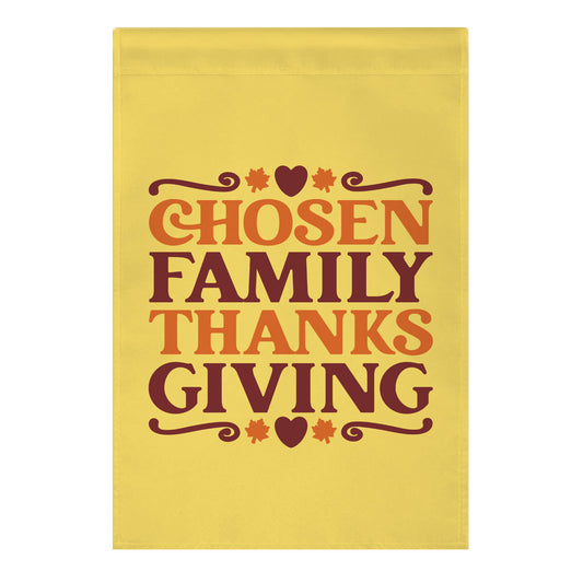 Chosen Family Thanksgiving Garden Flag