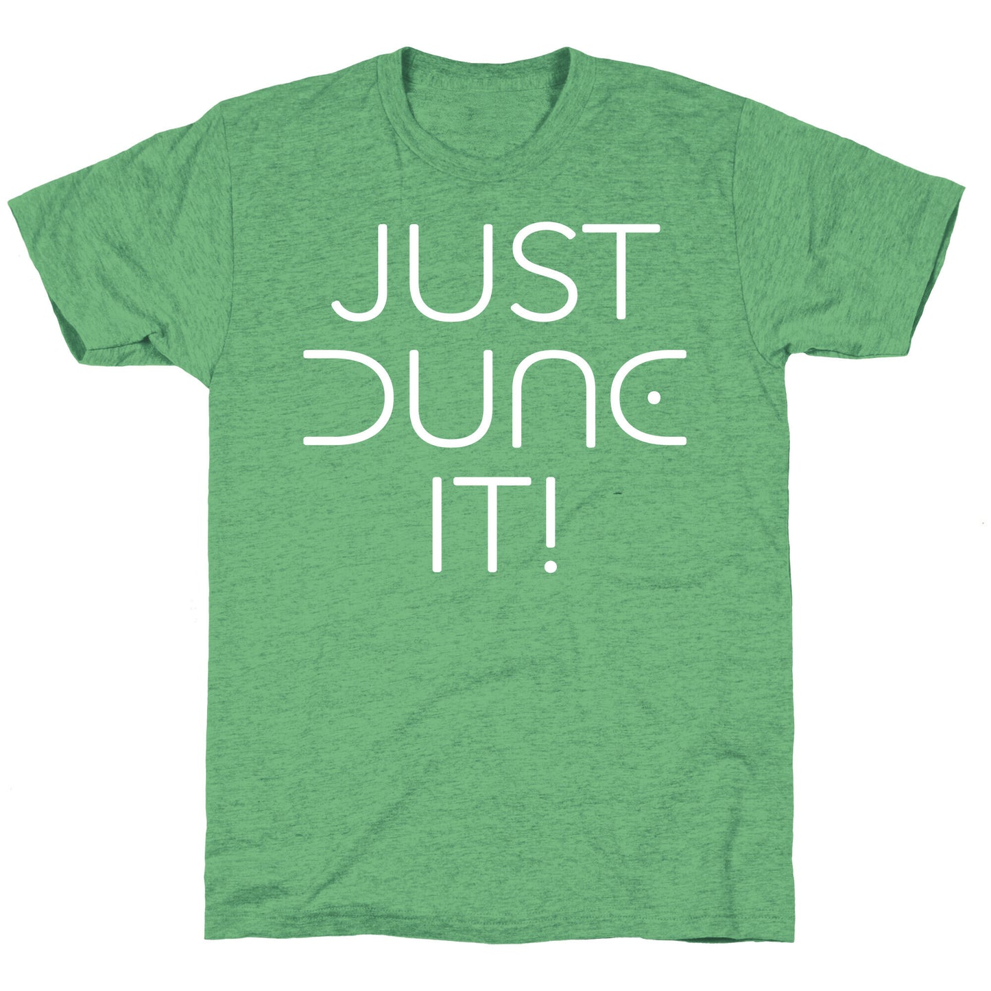 Just Dune It Parody Unisex Triblend Tee