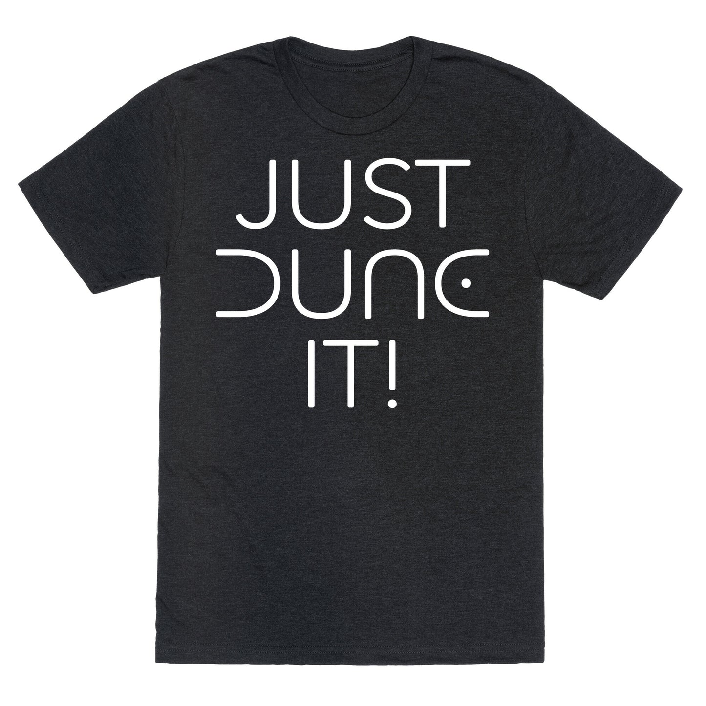 Just Dune It Parody Unisex Triblend Tee