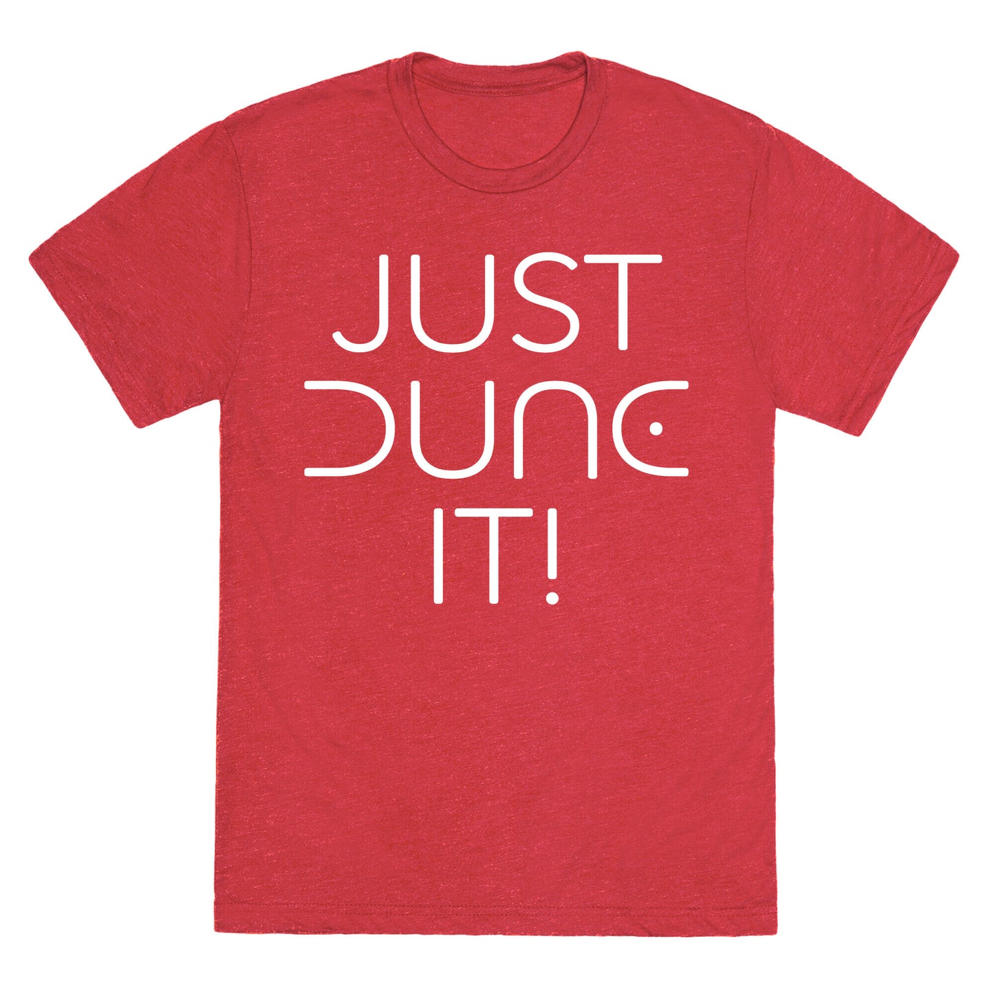 Just Dune It Parody Unisex Triblend Tee