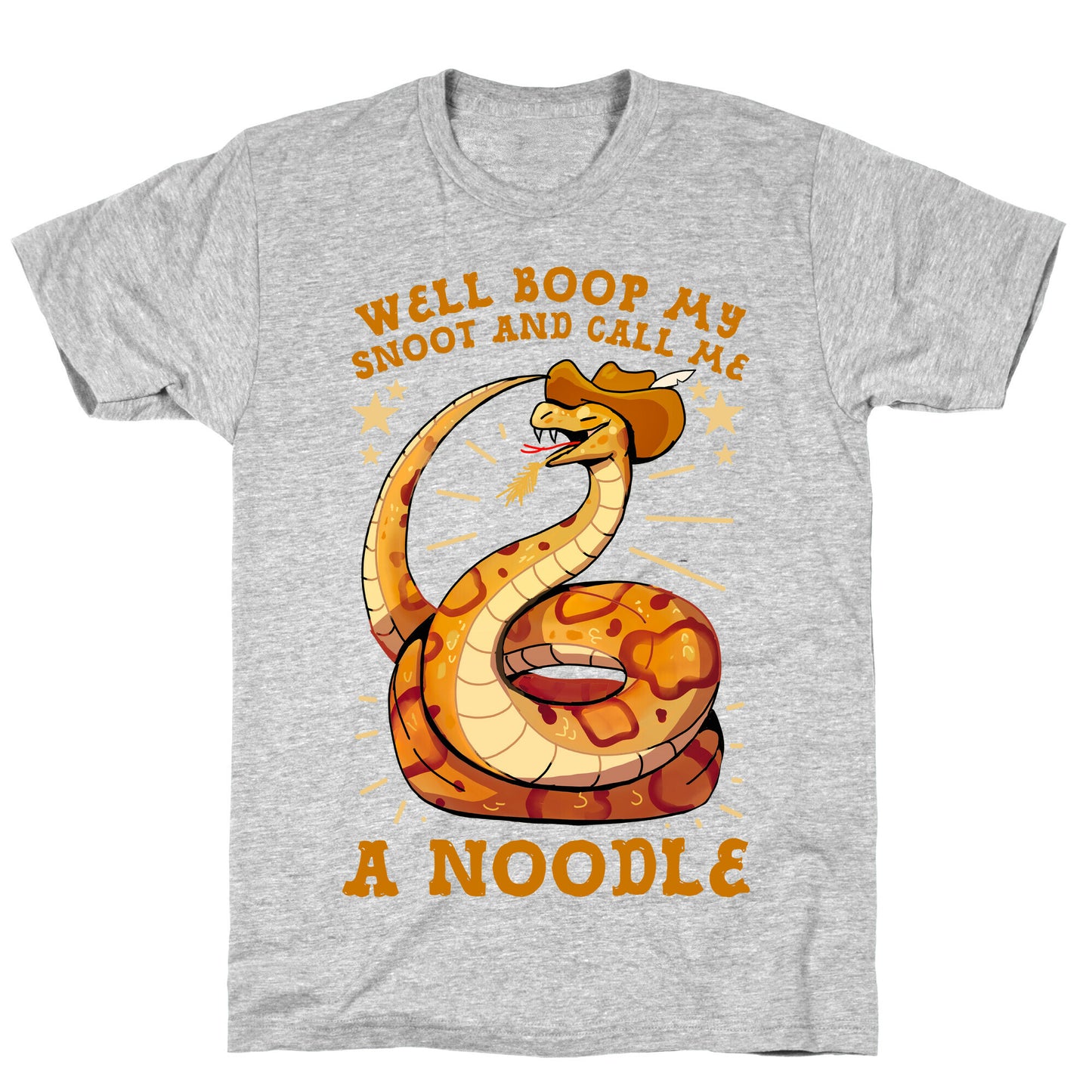 Well Boop My Snoot and Call Me A Noodle! T-Shirt