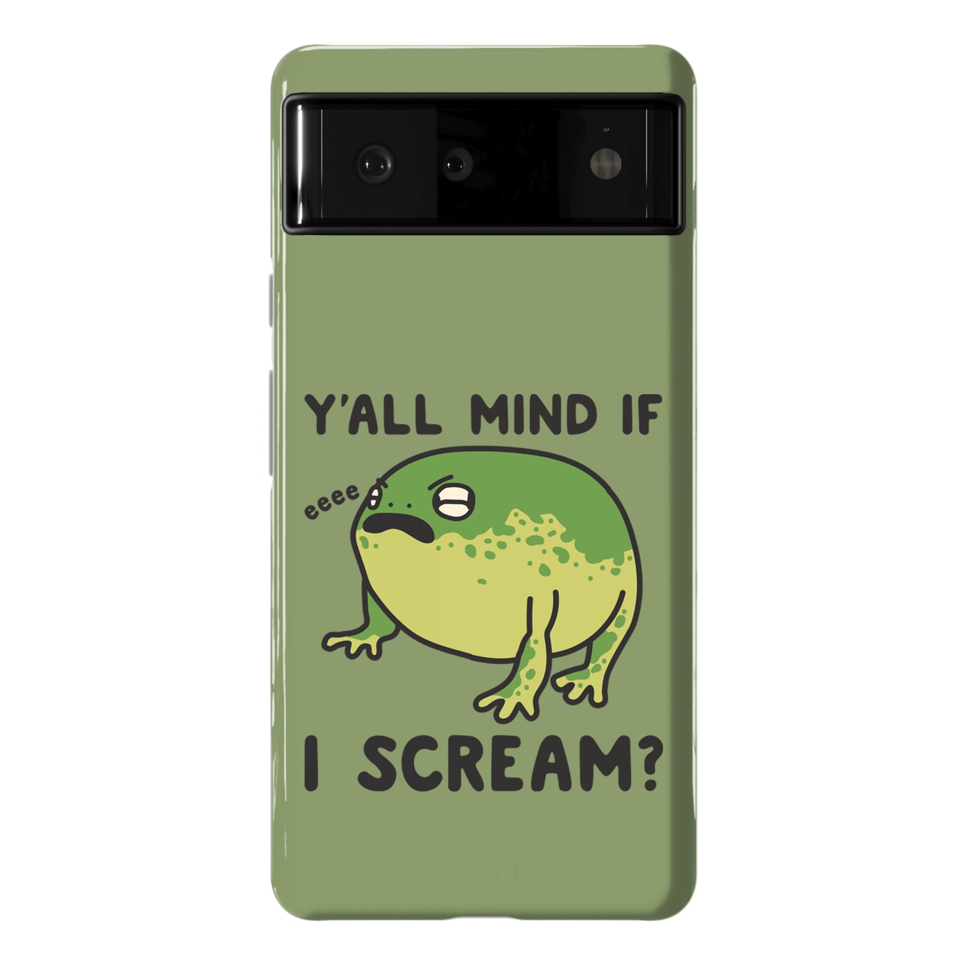 Y'all Mind If I Scream? Frog Phone Case