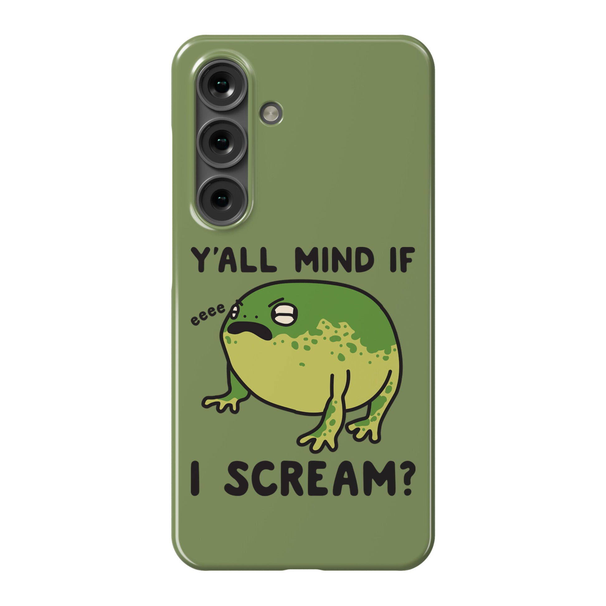 Y'all Mind If I Scream? Frog Phone Case