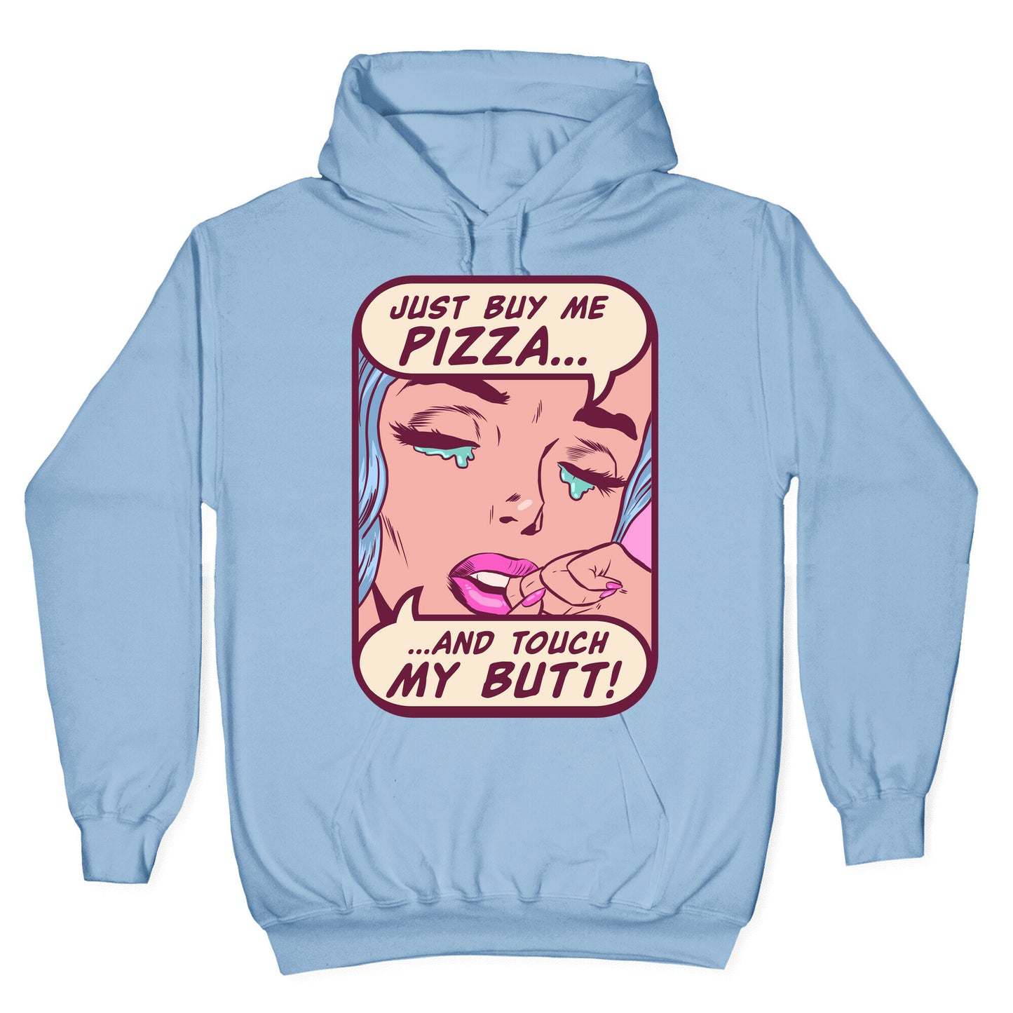 Just Buy My Pizza And Touch My Butt- vintage comics Hoodie