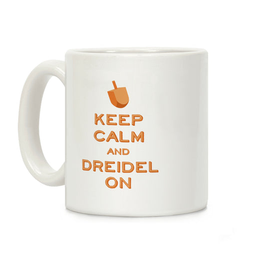 Keep Calm and Dreidel On Coffee Mug