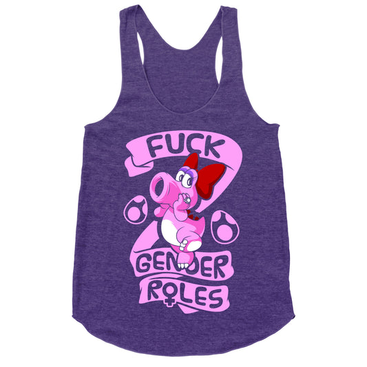 Fuck Gender Roles (Birdo) Racerback Tank