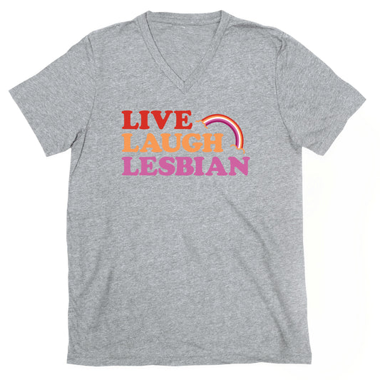 Live Laugh Lesbian V-Neck