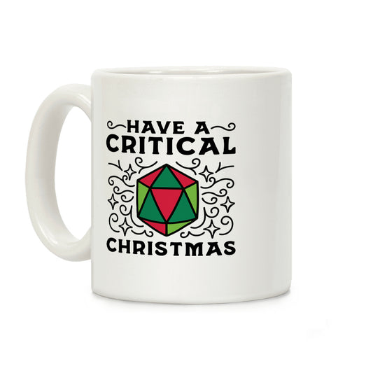 Have A Critical Christmas Coffee Mug