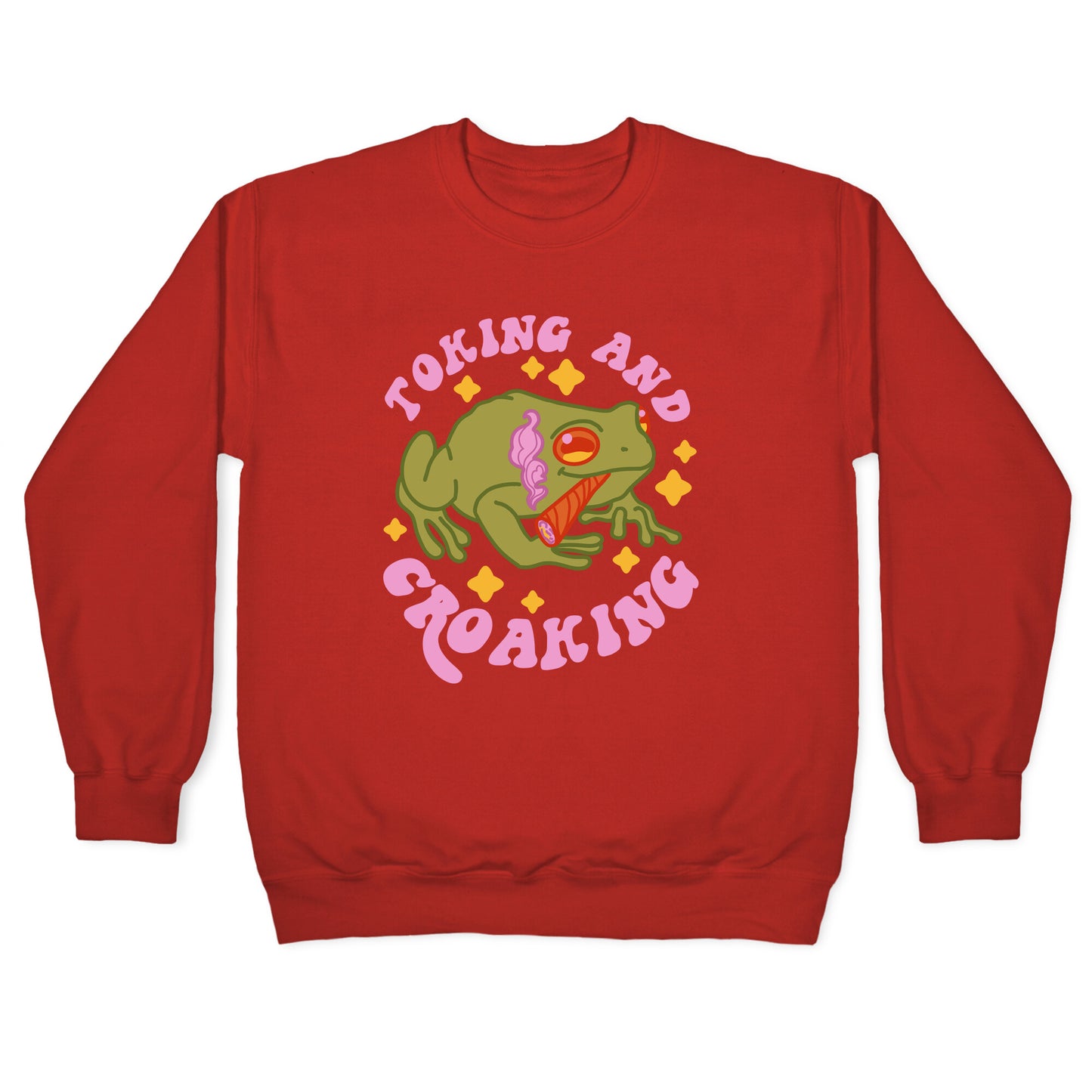 Toking And Croaking Crewneck Sweatshirt