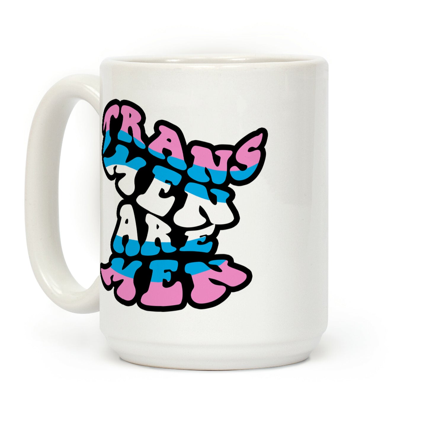 Trans Men Are Men Coffee Mug