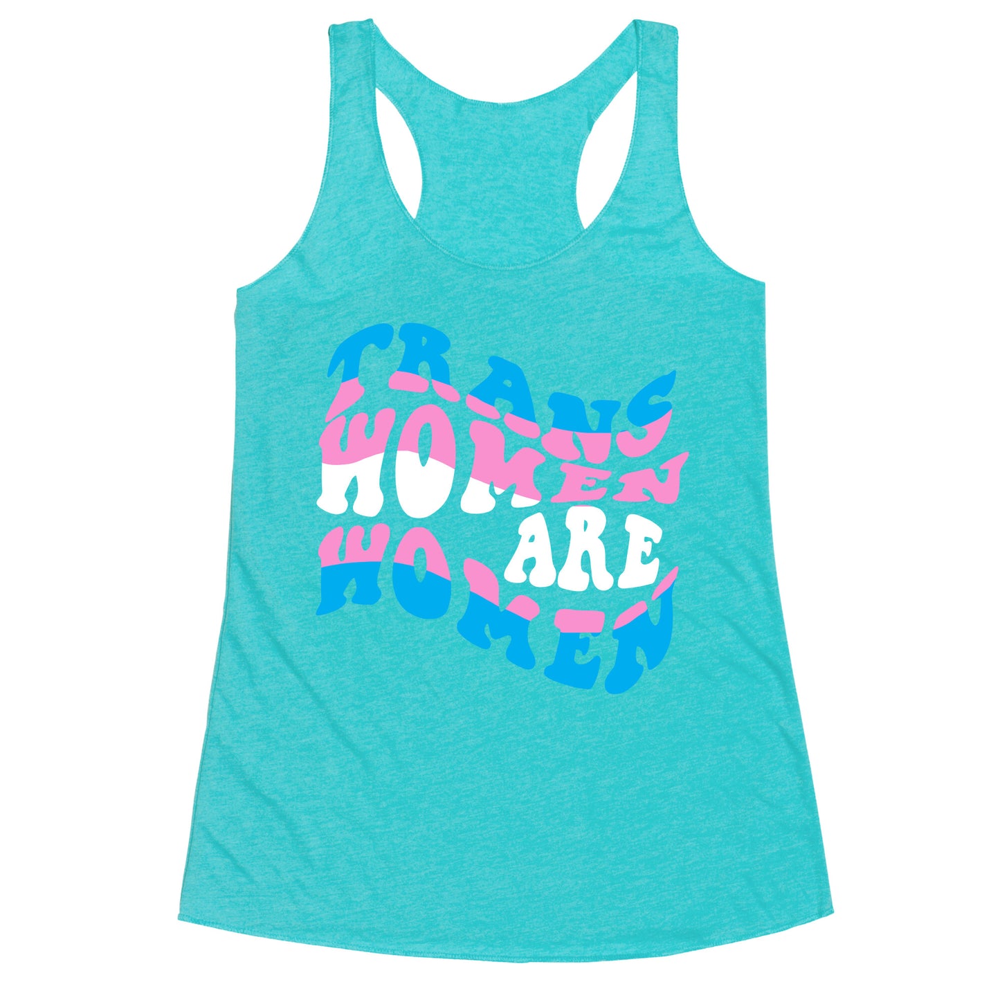 Trans Women Are Women Racerback Tank