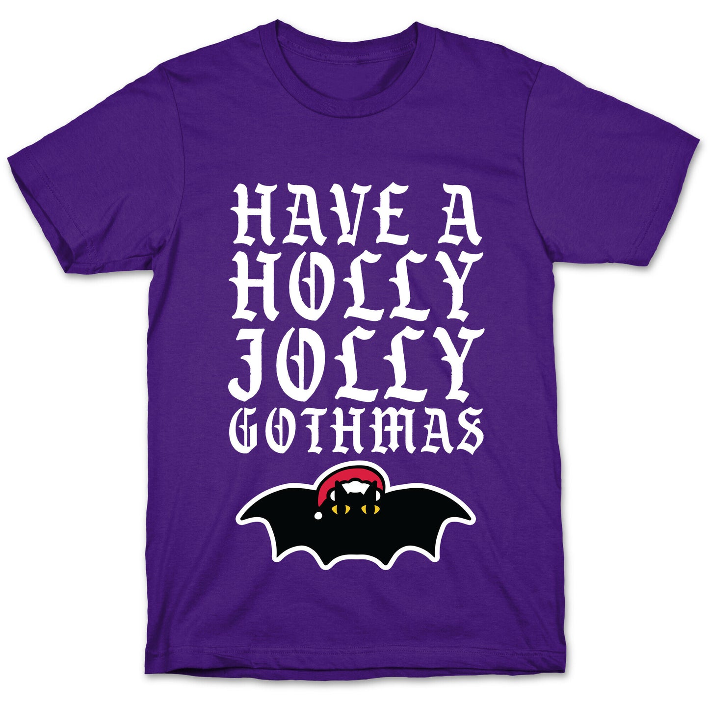 Have A Holly Jolly Gothmas T-Shirt