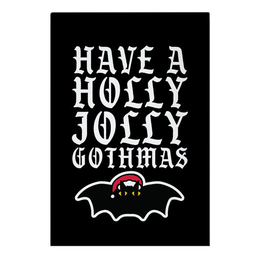 Have A Holly Jolly Gothmas Garden Flag