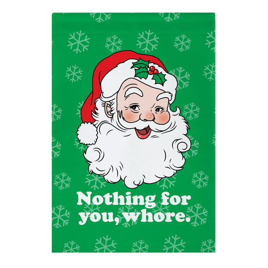 Nothing For You, Whore Garden Flag