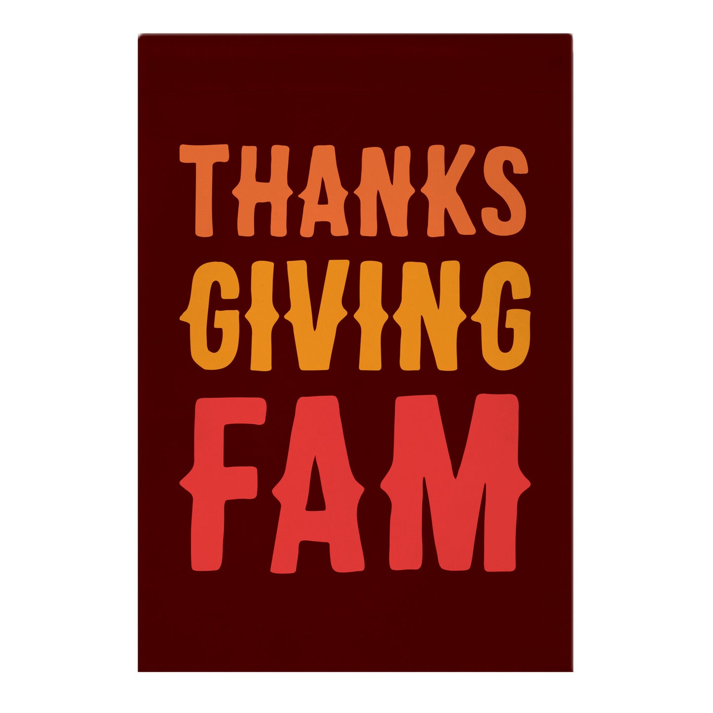 Thanksgiving Fam Garden Flag