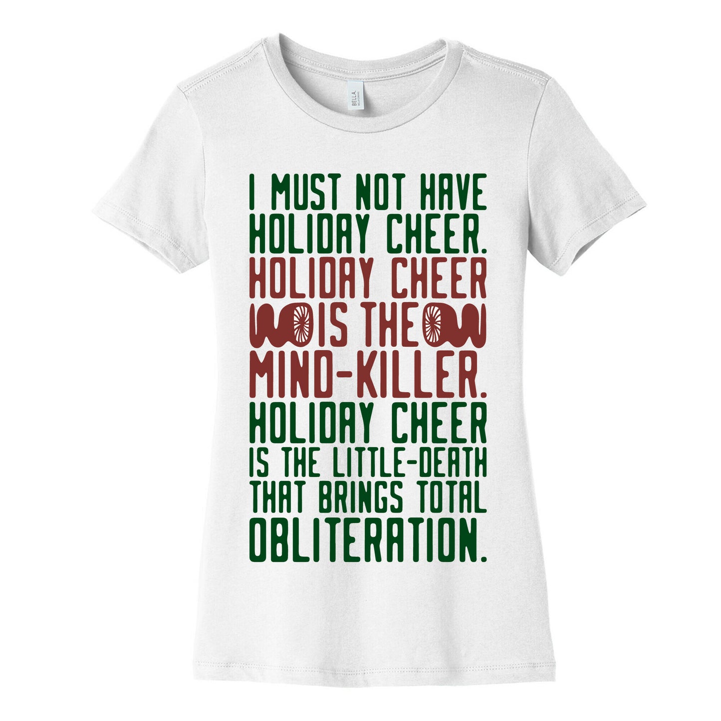 I Must Not Have Holiday Cheer Parody Women's Cotton Tee