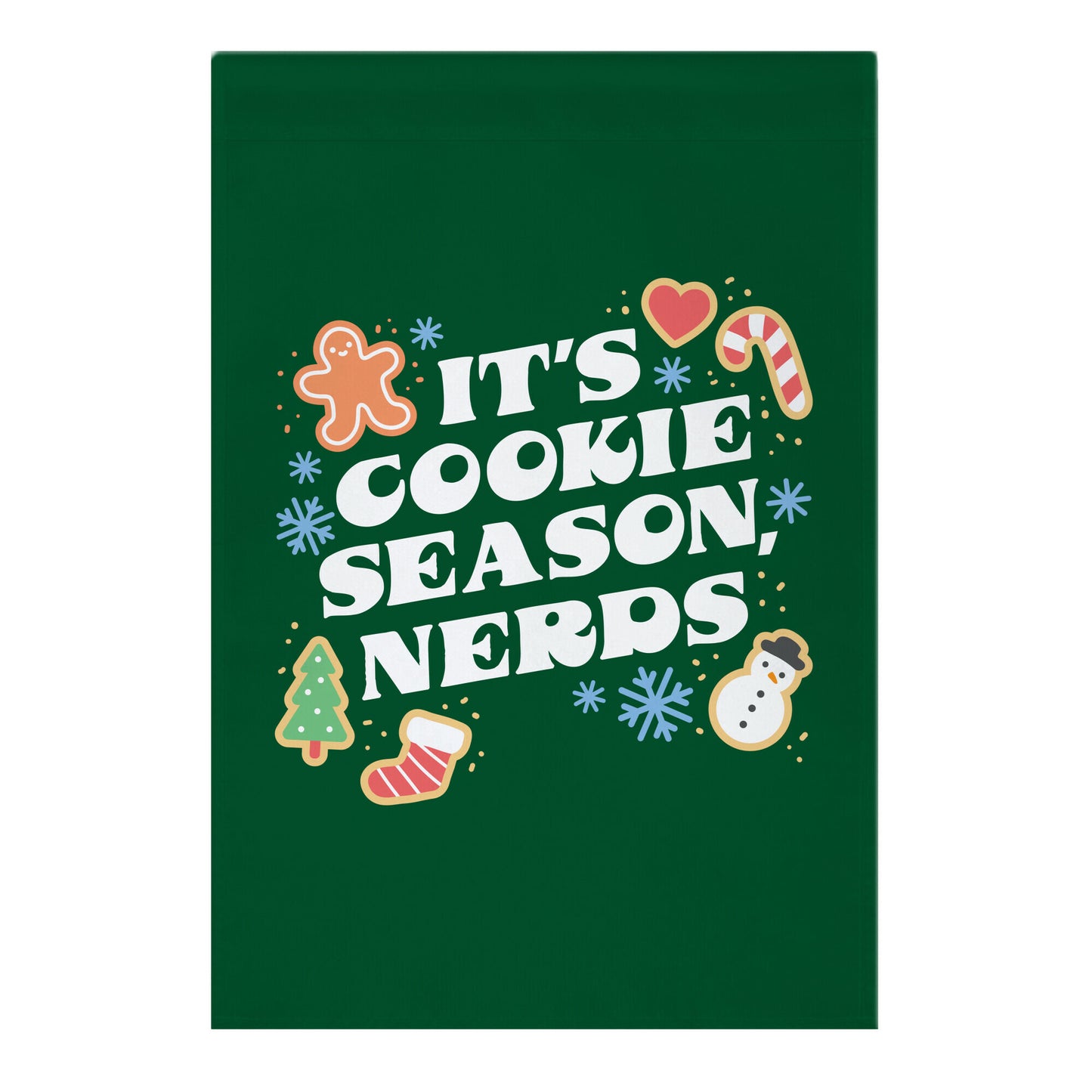It's Cookie Season, Nerds Christmas Garden Flag