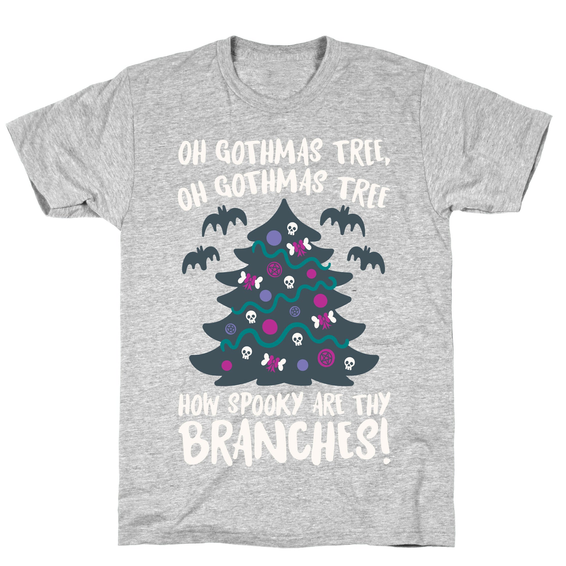 Oh Gothmas Tree Oh Gothmas Tree Parody T-Shirt
