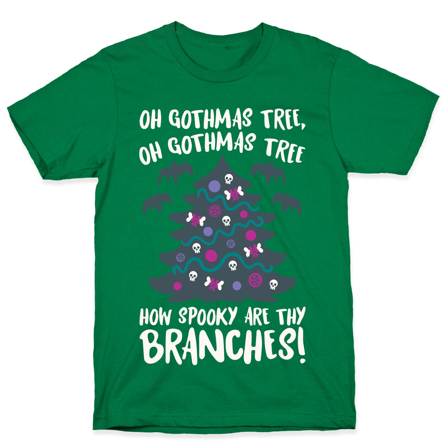Oh Gothmas Tree Oh Gothmas Tree Parody T-Shirt