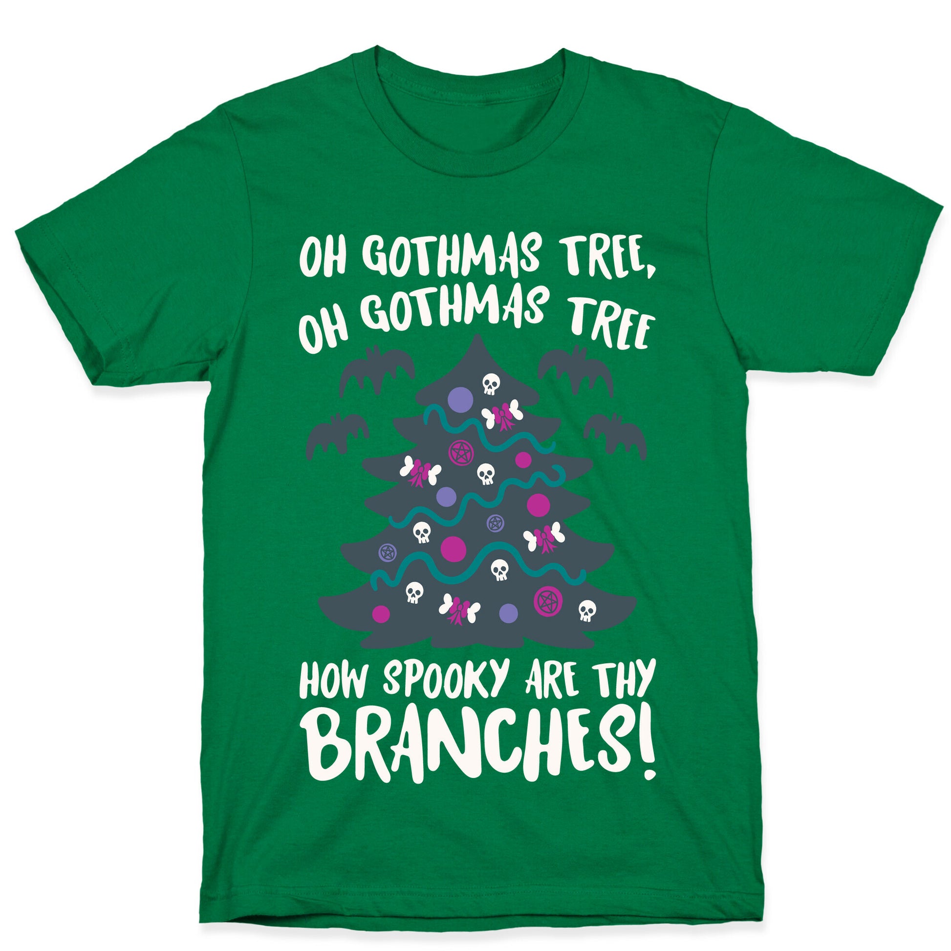 Oh Gothmas Tree Oh Gothmas Tree Parody T-Shirt