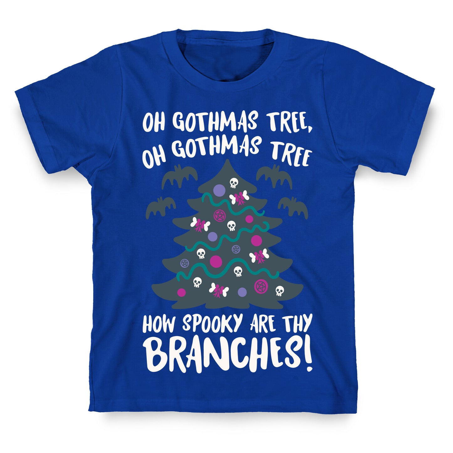 Oh Gothmas Tree Oh Gothmas Tree Parody T-Shirt