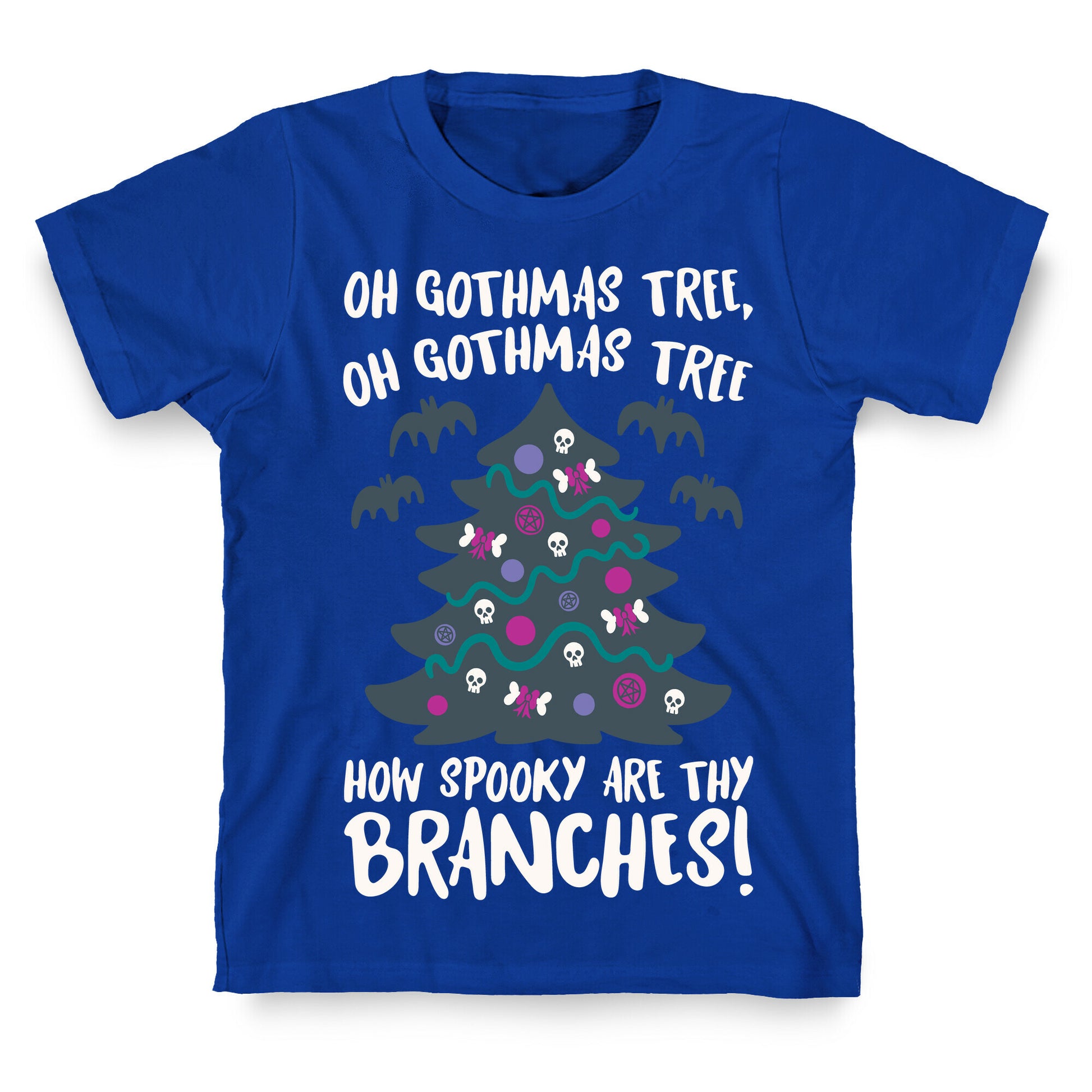 Oh Gothmas Tree Oh Gothmas Tree Parody T-Shirt