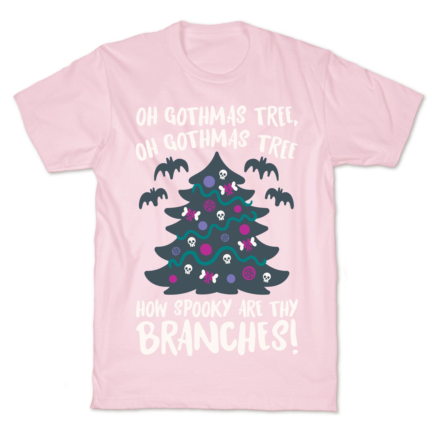 Oh Gothmas Tree Oh Gothmas Tree Parody T-Shirt
