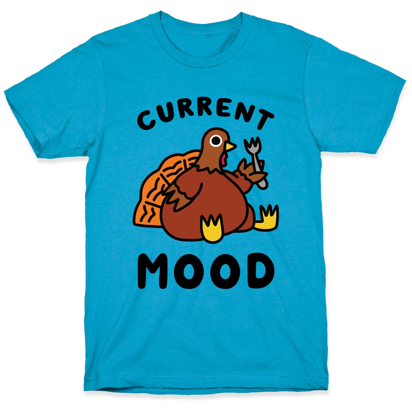 Current Mood (Hungry Turkey) Unisex Triblend Tee