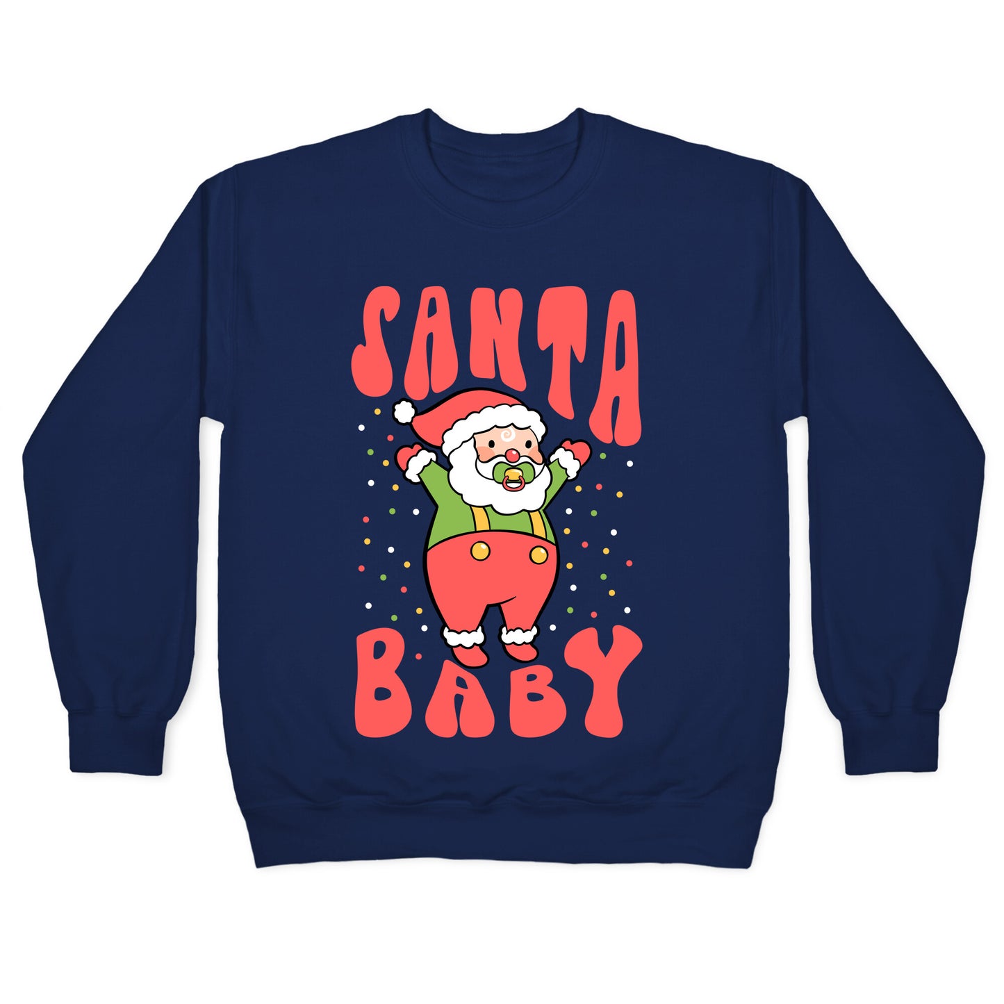 Santa Baby Crewneck Sweatshirt