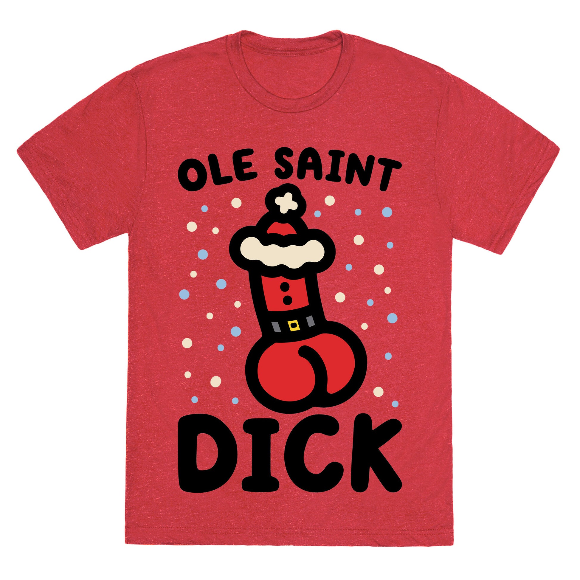 Ole Saint Dick Unisex Triblend Tee