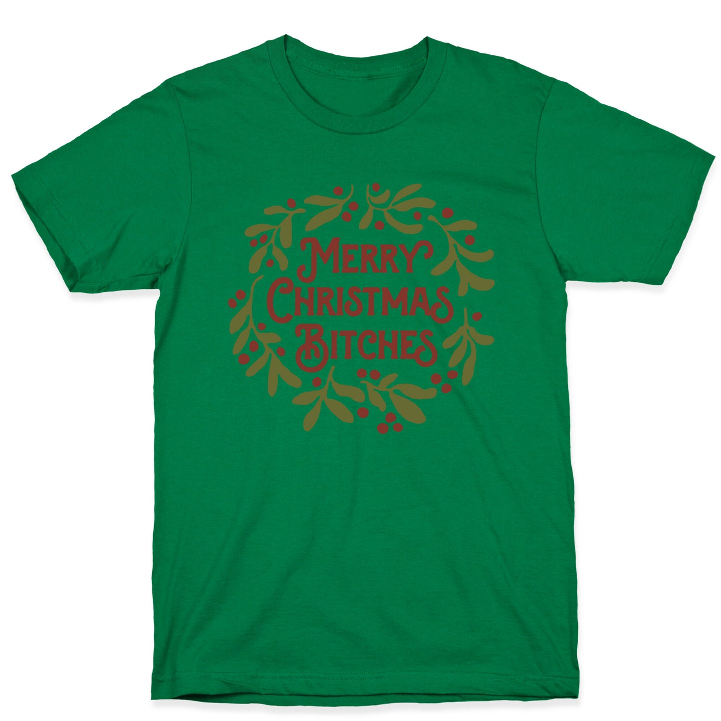Merry Christmas Bitches T-Shirt