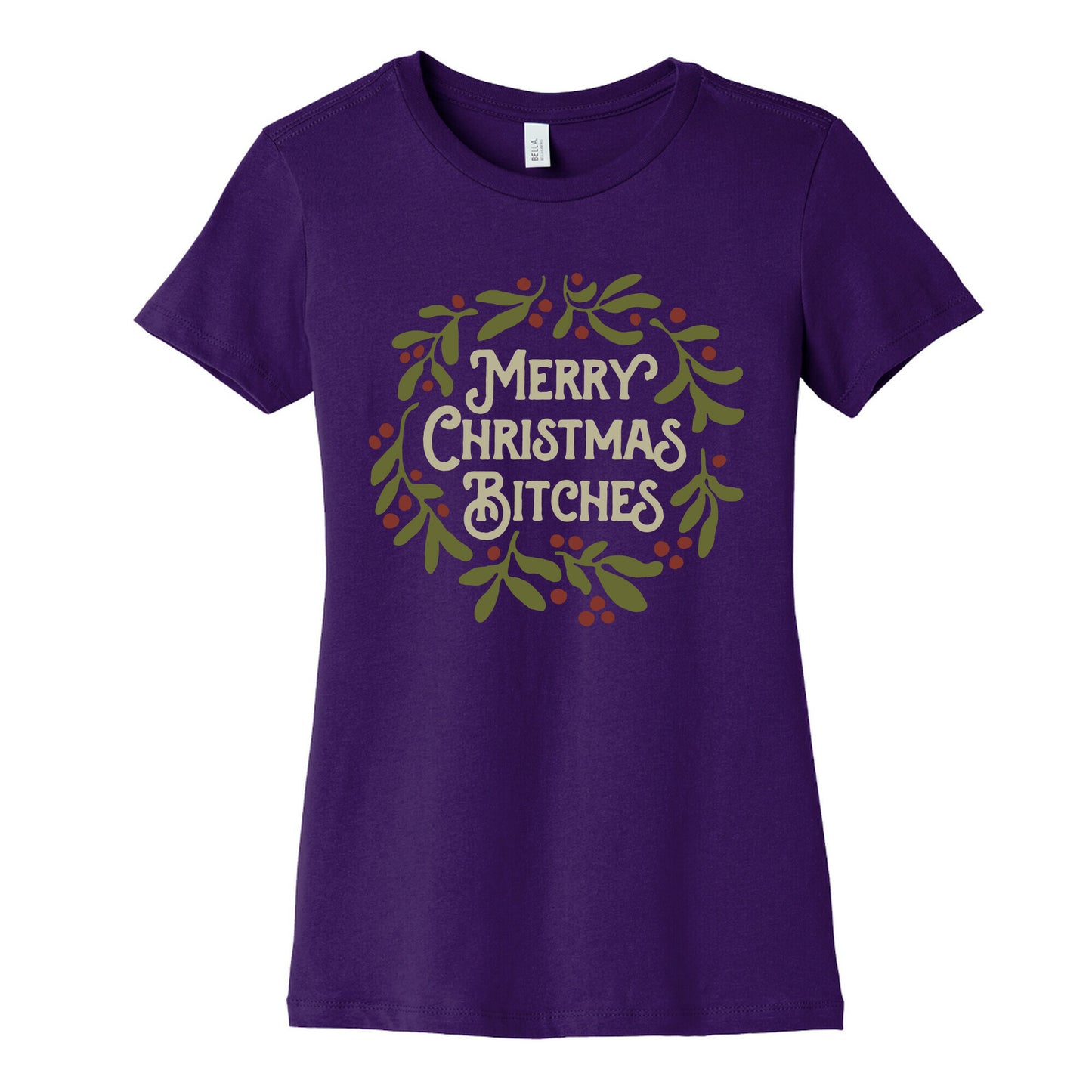 Merry Christmas Bitches  Women's Cotton Tee