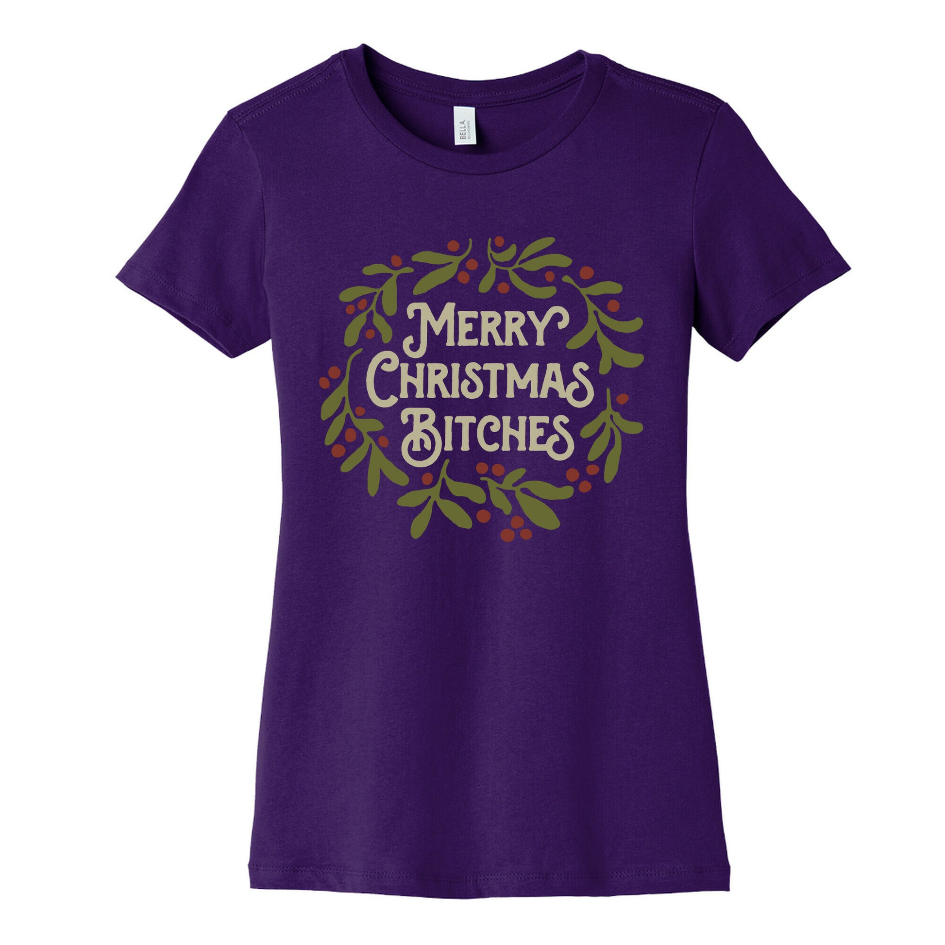 Merry Christmas Bitches  Women's Cotton Tee