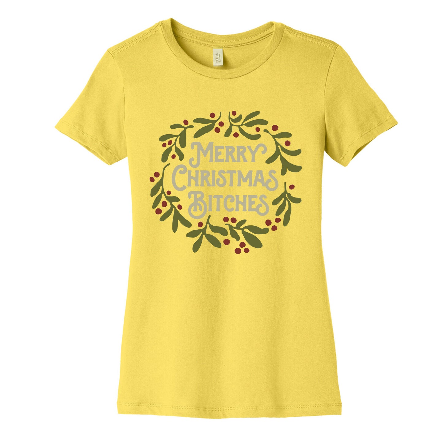 Merry Christmas Bitches Women's Cotton Tee