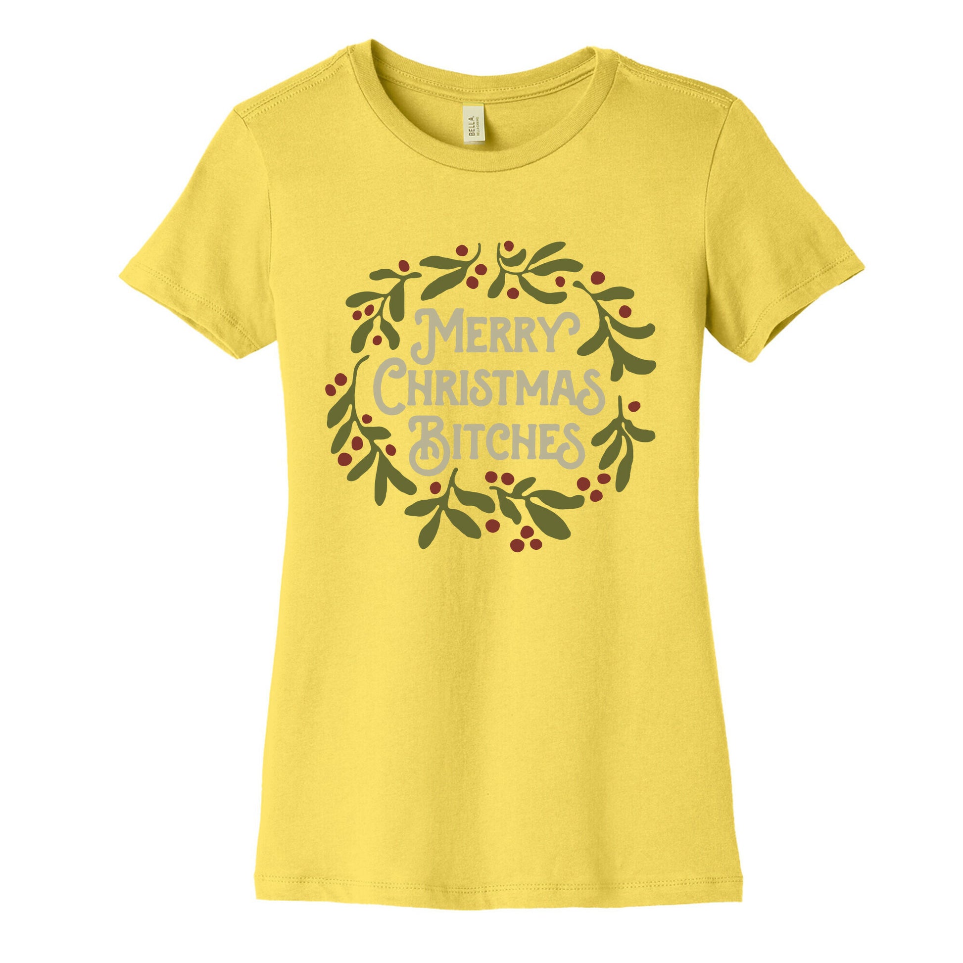 Merry Christmas Bitches  Women's Cotton Tee