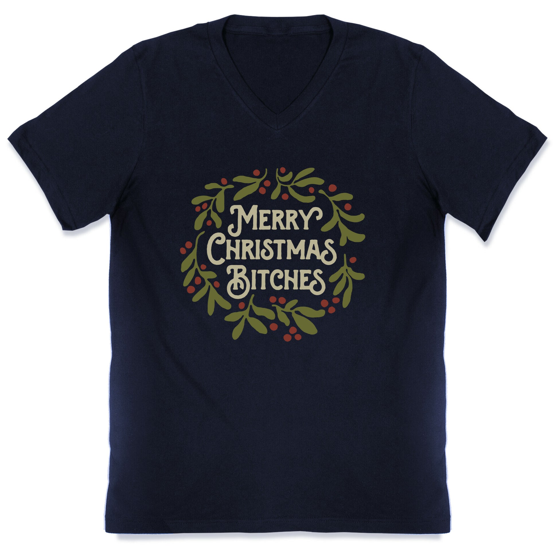 Merry Christmas Bitches  V-Neck