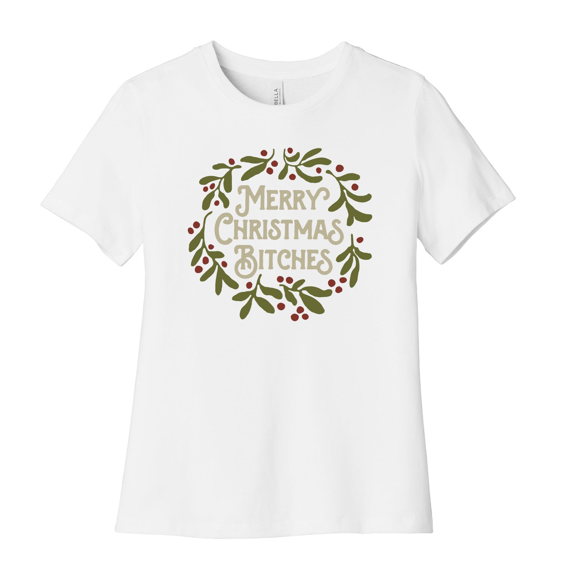 Merry Christmas Bitches  Women's Cotton Tee