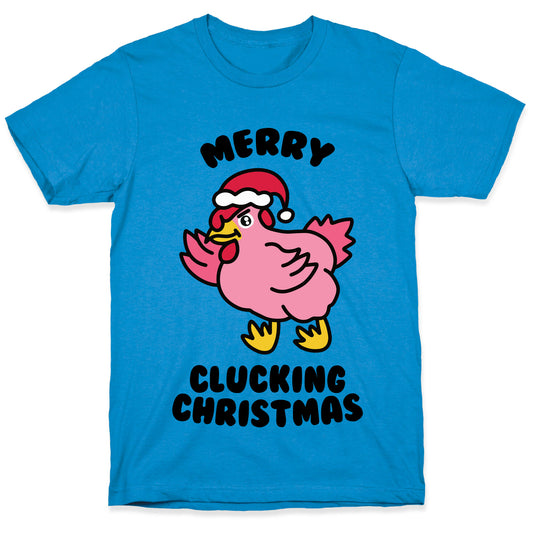 Merry Clucking Christmas T-Shirt