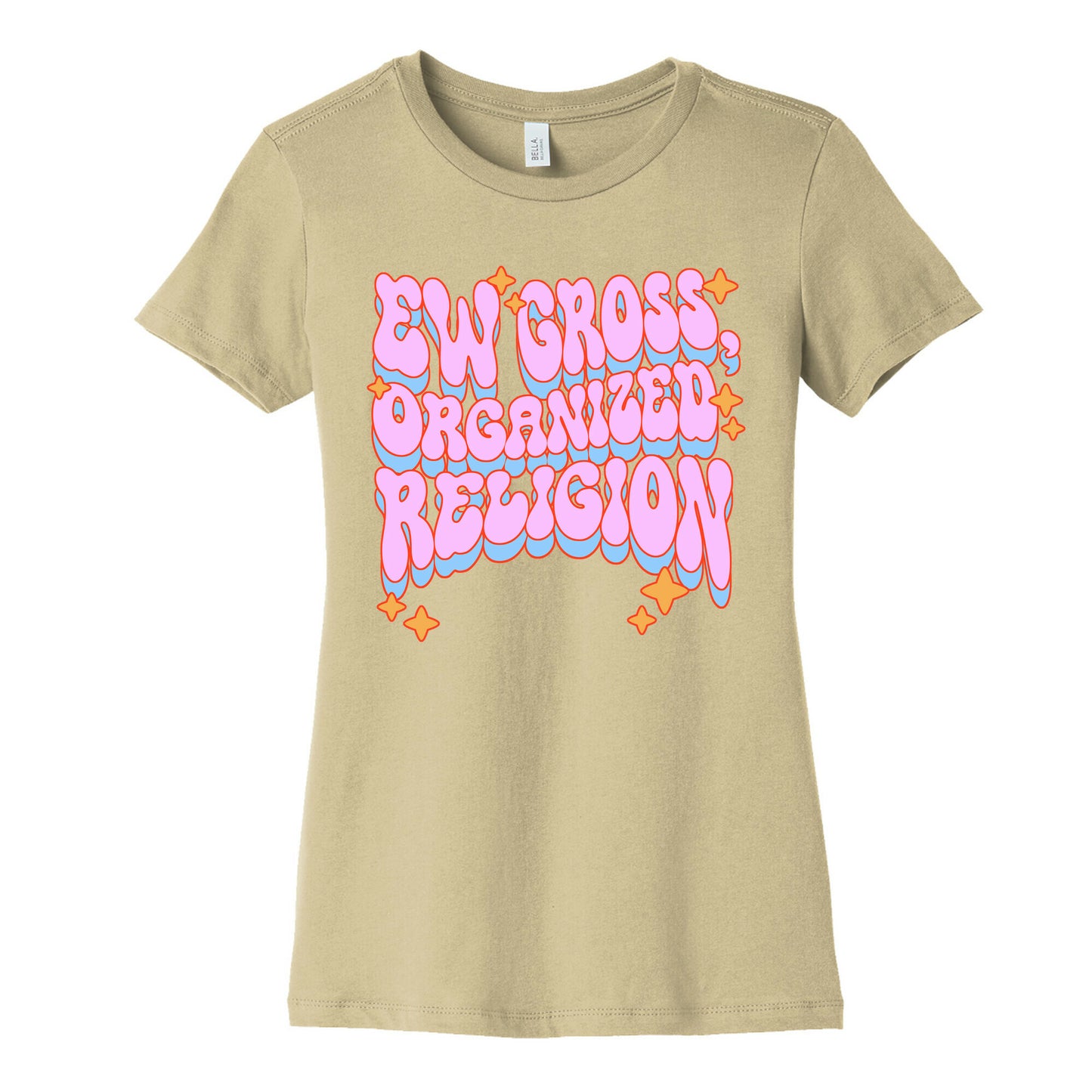 Ew Gross, Organized Religion Women's Cotton Tee