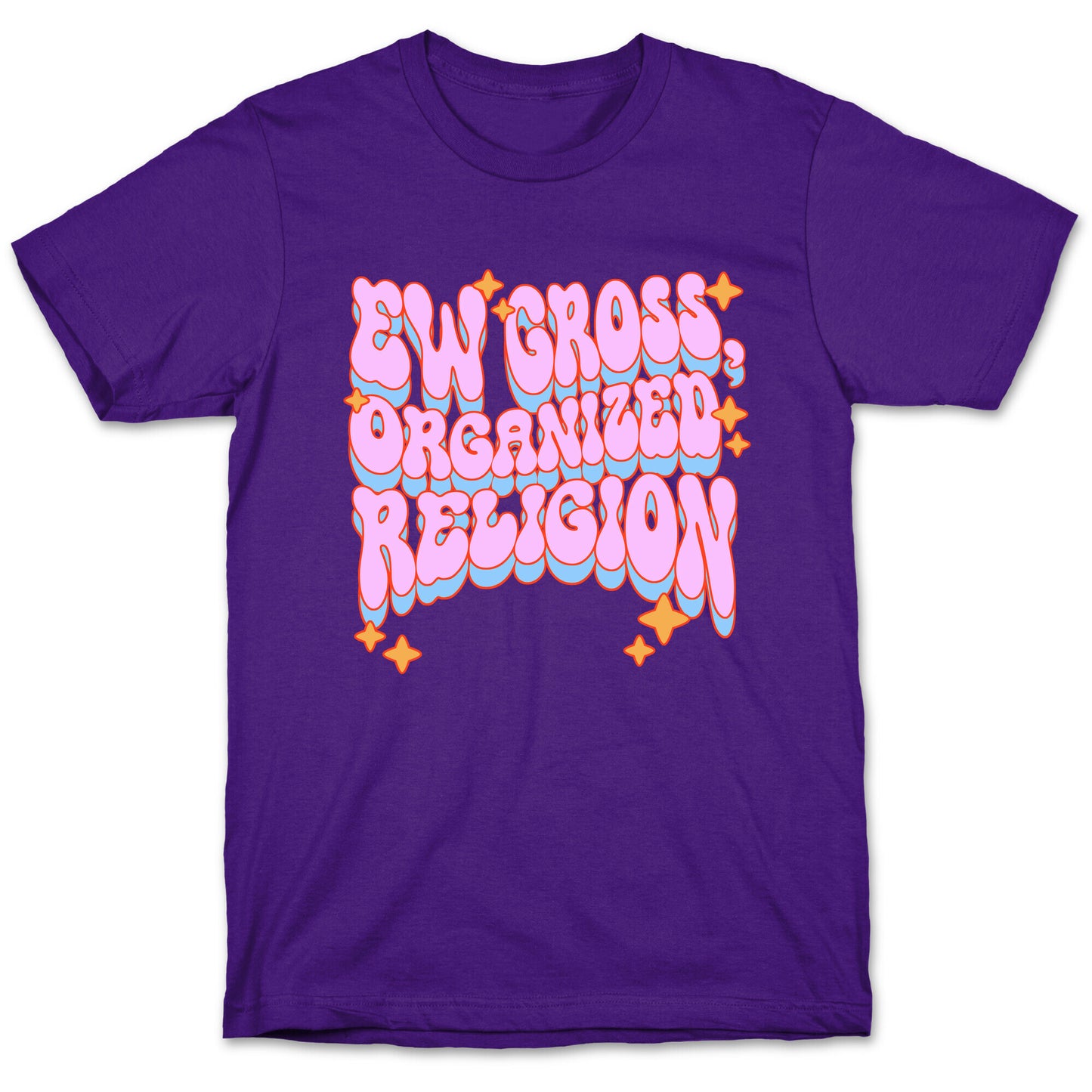 Ew Gross, Organized Religion T-Shirt