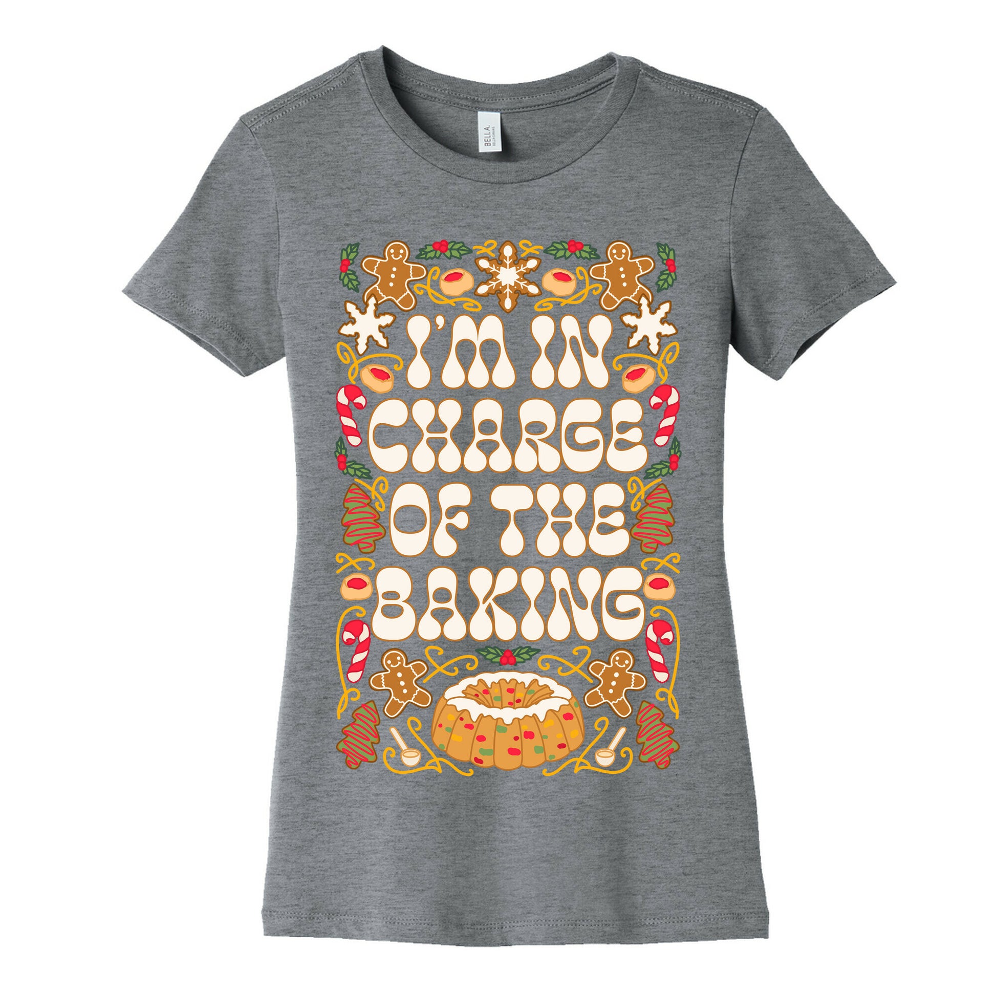 I'm In Charge Of the Baking (Christmas) Women's Cotton Tee