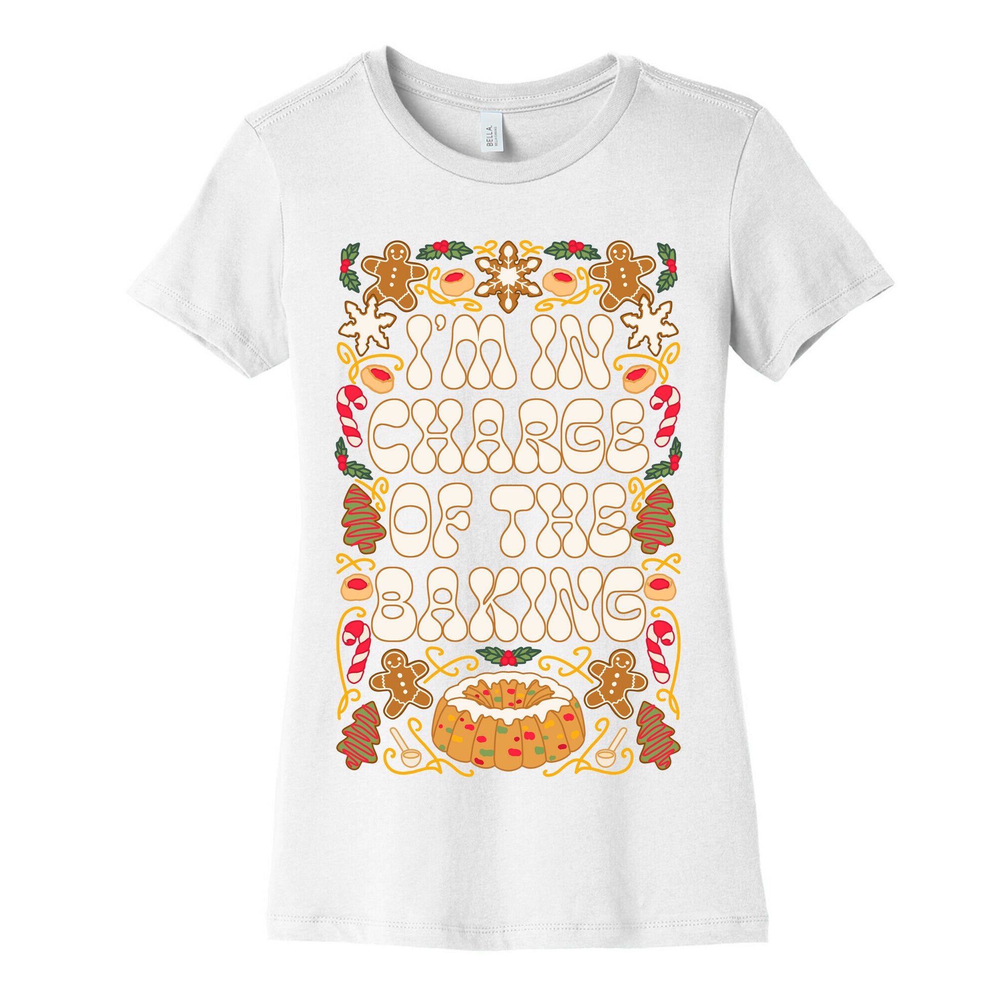 I'm In Charge Of the Baking (Christmas) Women's Cotton Tee