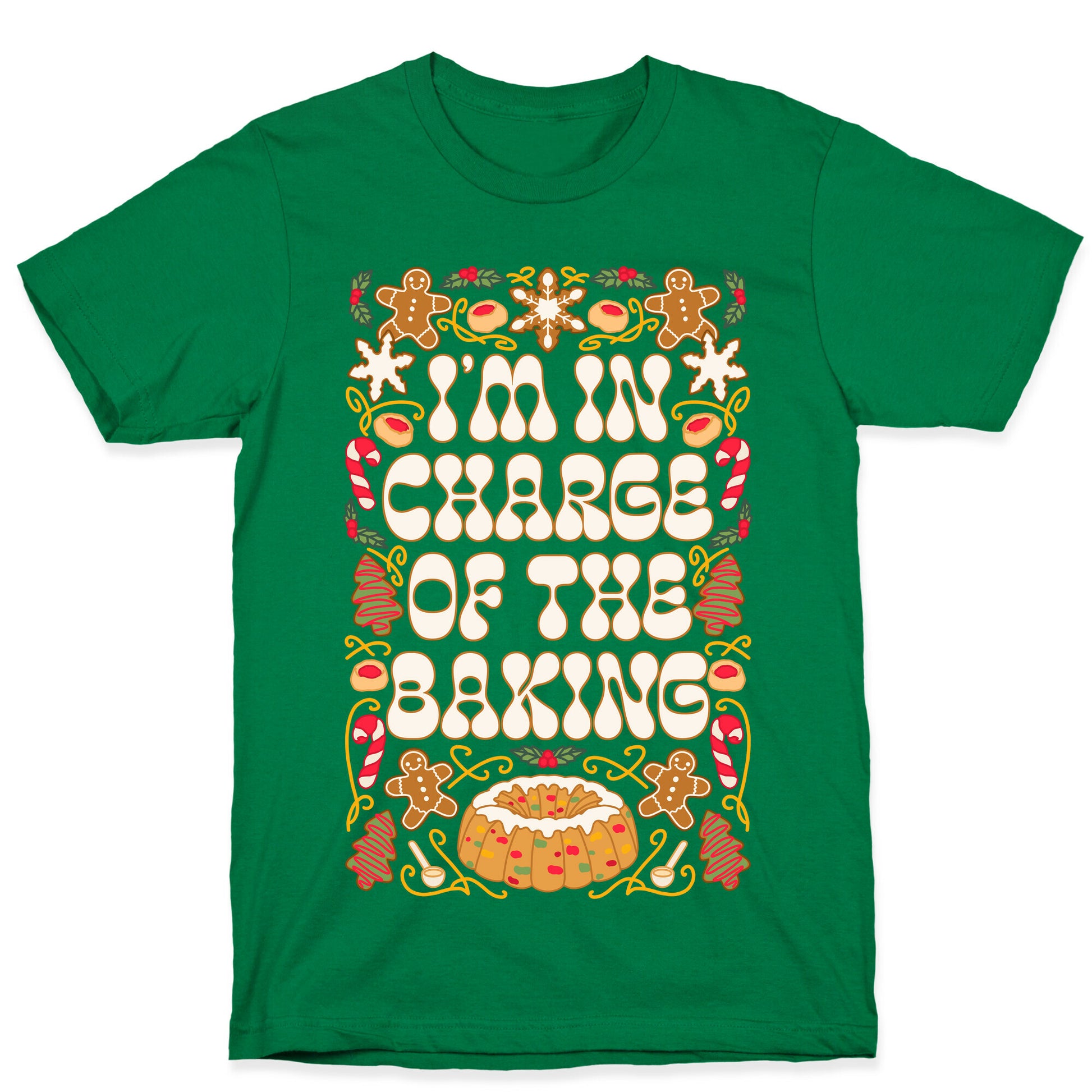 I'm In Charge Of the Baking (Christmas) T-Shirt