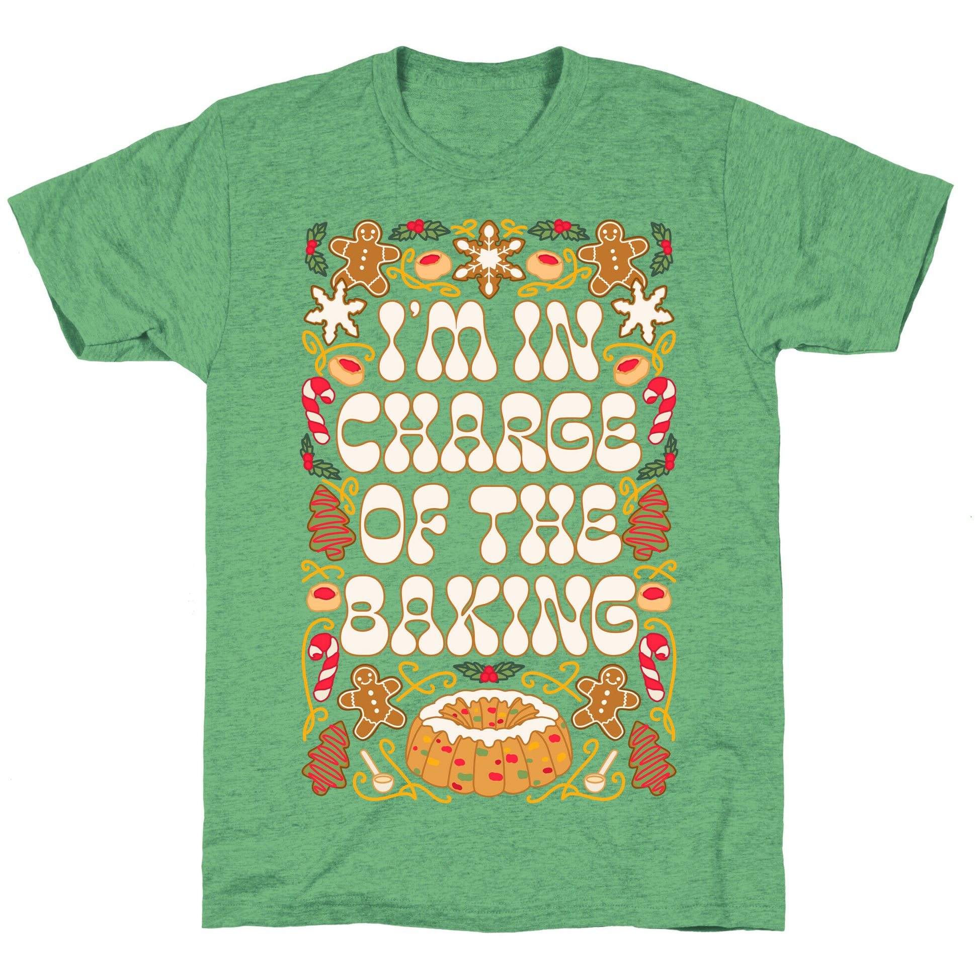 I'm In Charge Of the Baking (Christmas) Unisex Triblend Tee